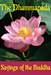 The Dhammapada (Sayings of the Buddha)