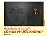 Họa phước từ đâu có? Có họa phước không?