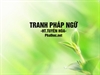 Tranh Pháp Ngữ- HT.Tuyên Hóa- Phathoc.net