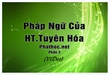 Pháp Ngữ của HT.Tuyên Hóa (video p2)